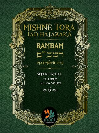 El Libro De Los Votos.  Mishne Tora.  Rambam.  Maimonides,  Español - Hebreo