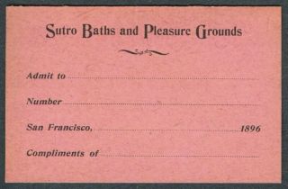 C.  1896 San Francisco Sutro Baths Bathhouse 123 Year Old Antique Ticket