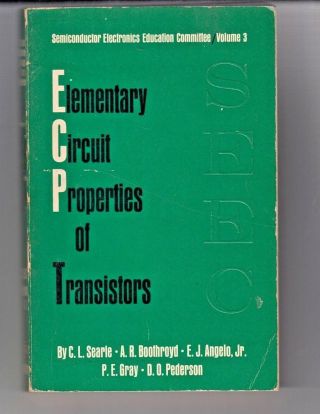 Elementary Circuit Properties Of Transistors By C L Searle & Others 1964 P/back