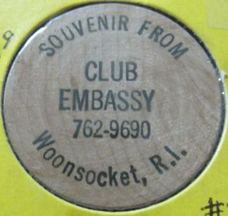Vintage Club Embassy Woonsocket,  Ri Wooden Nickel - Rhode Island 3
