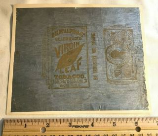 Antique Dh Mc Alpin Celebrated Virgin Leaf Chewing Tobacco Tin Foil Wrapper Ny