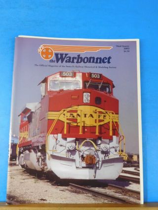 Warbonnet 2003 3rd Quarter Santa Fe Railway Historical & Modeling Society