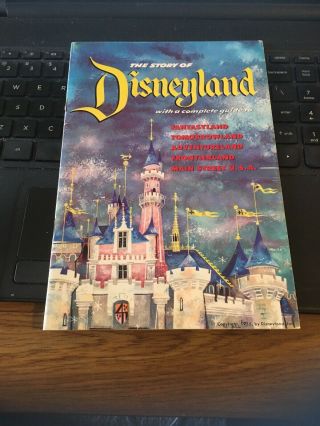 The Story Of Disneyland Complete Guide 1955 Inaugural Year