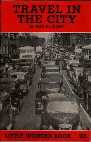1939 Travel In The City Pamphlet Bus Street Scene Autos Streetcar Trolley Train
