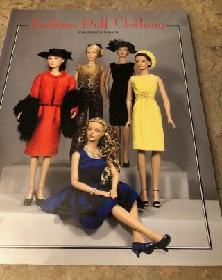 Fashion Doll Clothing By Rosemarie Ionker (2006,  Paperback)