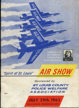1962 Souvenir Program,  " Spirit Of St.  Louis " Air Show,  St.  Louis,  Mo.