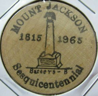 1965 Mount Jackson,  Va 150th Anniversary Wooden Nickel - Token Virginia