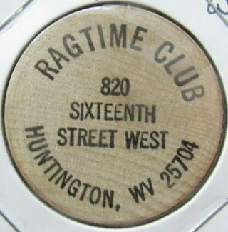 Vintage Ragtime Club Huntington,  Wv Wooden Nickel - Token West Virginia