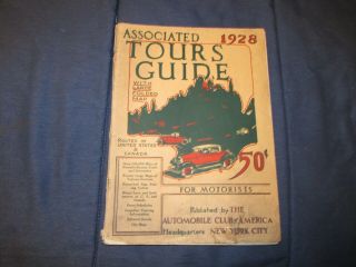 1928 Associated Tours Guide - Automobile Club Of America; Routes In Us And Canada