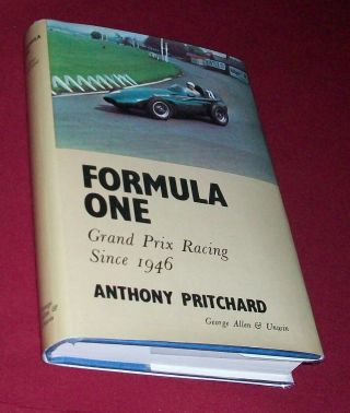 Formula One: Grand Prix Racing Since 1946 By Anthony Pritchard