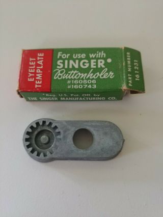 Vintage Singer Eyelet Buttonholer Template Cam W Box Part 161231