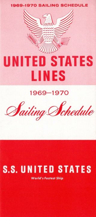 Final 1969 - 70 S.  S.  United States Sailing Schedule - Nautiques Ships Worldwide