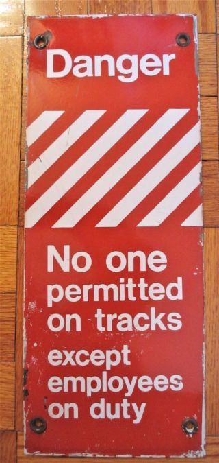 Vintage Chicago Subway Metal Sign Danger No One Permitted On Tracks Employees