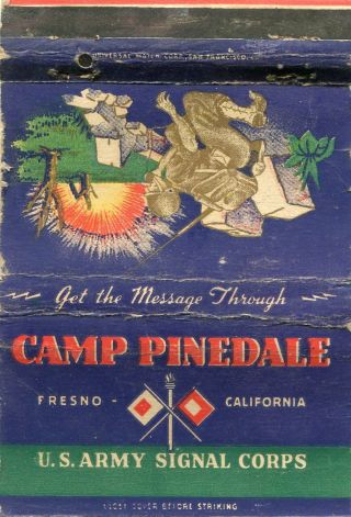 Wwii Matchbook Cover/postcard - Us Army Signal Corps Camp Pinedale Fresno,  Ca