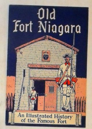 Old Fort Niagara An Illustrated History Of The Famous Fort Souvenir