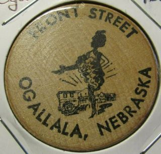 Vintage Front Street Ogallala,  Ne Wooden Nickel - Token Nebraska
