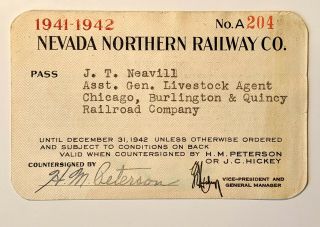 1941 - 1942 Nevada Northern Railway Company Annual Pass J T Neavill H M Peterson