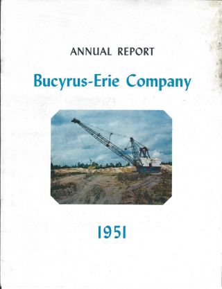 Annual Report - Bucyrus - Erie - 1951 - Dragline Scraper Cover Photos (ar09)