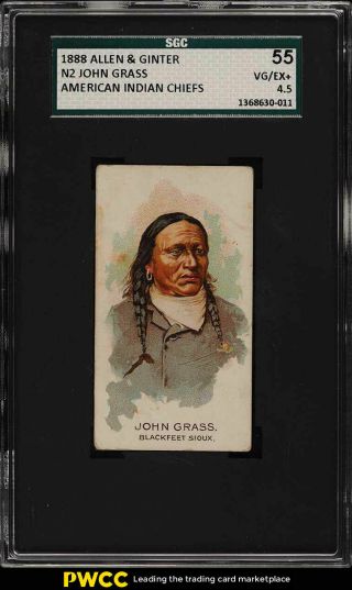 1888 N2 Allen & Ginter American Indian Chiefs John Grass Sgc 4.  5 Vgex,  (pwcc)