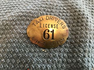 1971 Vintage Quincy Illinois Taxi Drivers Badge License 61