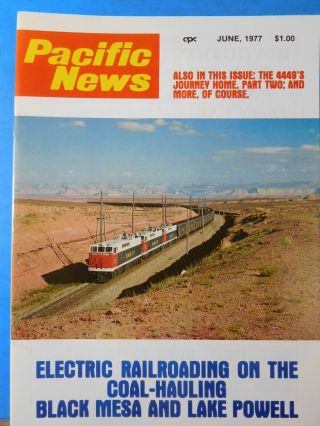 Pacific News 188 1977 June Black Mesa & Lake Powell Electric Railroading Sp Up