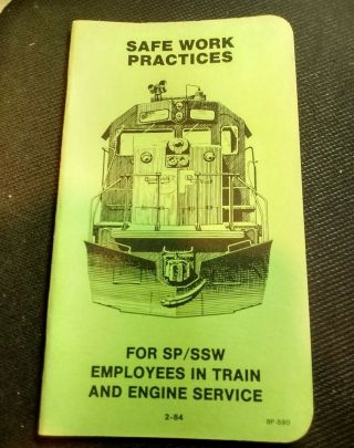 Safe Work Practices For Sp/ssw Employees In Train & Engine Service Book,  1984