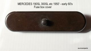Mercedes Fuse Box Cover,  190sl,  300sl,  220s,  220se,  All Ponton 000 - 545 - 02 - 03