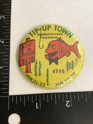 Vtg Tip - Up Town 1978 Houghton Lake Michigan Fishing Fish Pin Button Flair