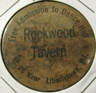 Vintage Rockwood Tavern Libertytown,  Md Wooden Nickel - Token Maryland