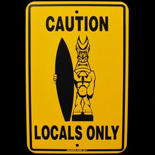 Tin Tiki God Caution Locals Only Beach Warning Sign Bar/pub/surf Shop Wall Decor