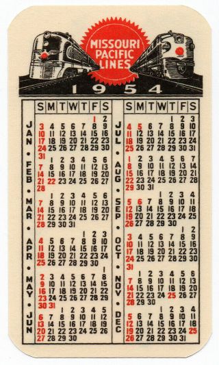 Vintage 1954 Pocket Calendar Card Missouri Pacific Lines Regardless Of Size ^