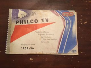 1952 - 56 Philco Tv Service Hints Tube Location Views Part List Book