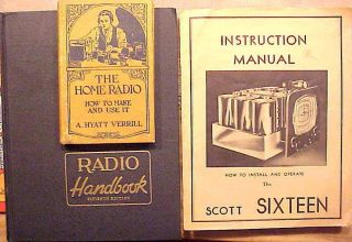 (3) Vintage Radio Manuals - 1922 - " The Home Radio " - 1947 Radio Handbook " - " Scott 16 "