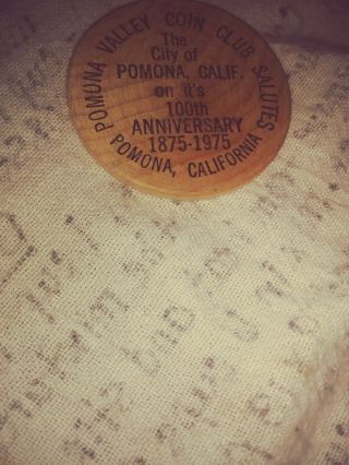 Pomona California Pomona Valley Coin Club Salutes Advertising Wooden Dollar