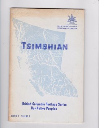 British Columbia Native Peoples Tsimshian Indians,  B.  C.  Department Of Education