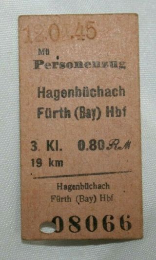 Rare Wwii Ww2 Era German Railroad Ticket Stub From Hagenbüchach To Fürth (bay)