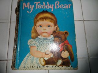My Teddy Bear,  A Little Golden Book,  1953 (a Ed;vintage Eloise Wilkin)
