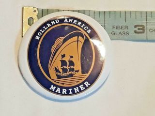 Holland America Mariner Cruise Liner Pinback Button Pin Ships