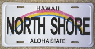 Hawaiian " North Shore " Novelty License Plate From Hawai