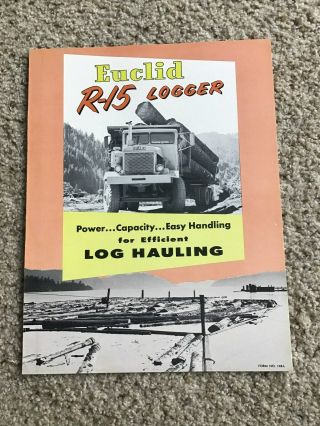 1960s Euclid R - 15 Logger,  Heavy Duty Trucks,  Sales Literature.