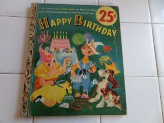 Happy Birthday,  A Little Golden Book,  1952 (a Ed;vintage; Uncut Book)