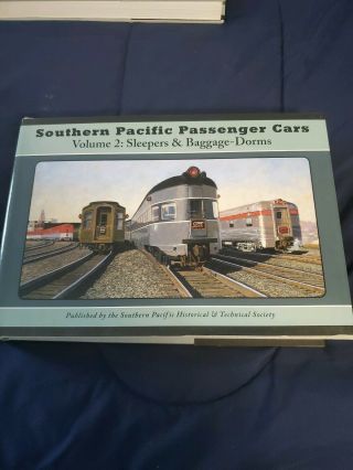 Southern Pacific Passenger Cars Vol 2 Sleeper And Baggage Dorms 2005 Book