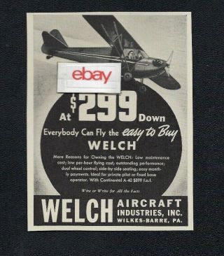 Welch Aircraft Industries Wilkes - Barre Pa $299 Down Everybody Can Fly 1940 Ad