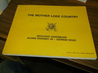California Mother Lode Gold Country Scarce Guidebook With Maps,  Mines & More