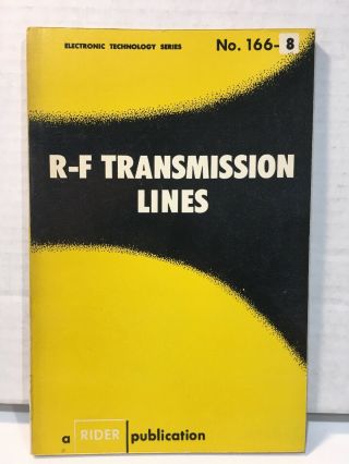 Collectible 1956 1st.  Edition R - F Transmission Lines 166 - 8,  63 Pages