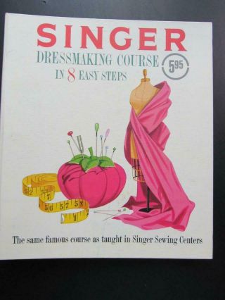 1961 Singer Dressmaking Course In 8 Easy Steps Sewing Book Binder