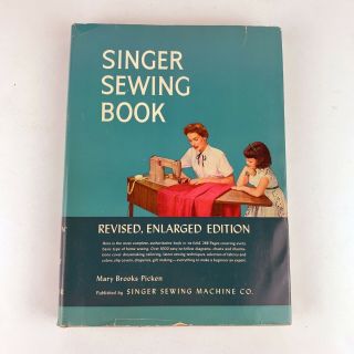 Vintage Singer Sewing Machine Book Mary Brooks Picken Hardcover 1954