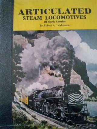 Articulated Steam Locomotives Of North America - Signed By Lamaseena