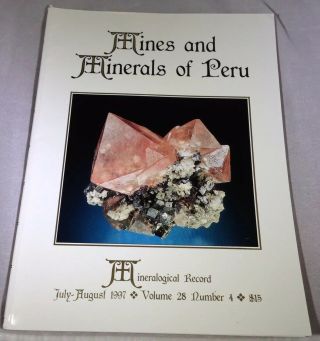 Mineralogical Record 1997 Vol.  28 No.  4 Peru Mines And Minerals