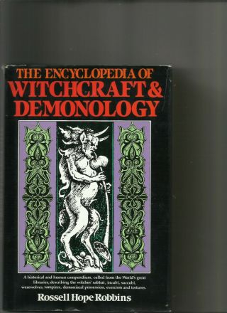 The Encyclopedia Of Witchcraft And Demonology Rossell Robbins Hc